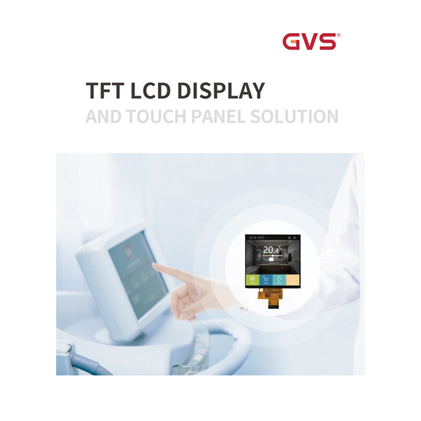 GVS TFT LCD Display And Touch Panel Solution V1.3